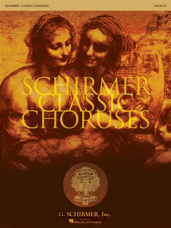 Schirmer Classic Choruses - vl I/II